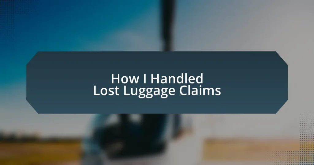 How I Handled Lost Luggage Claims