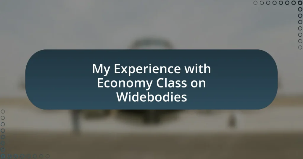 My Experience with Economy Class on Widebodies