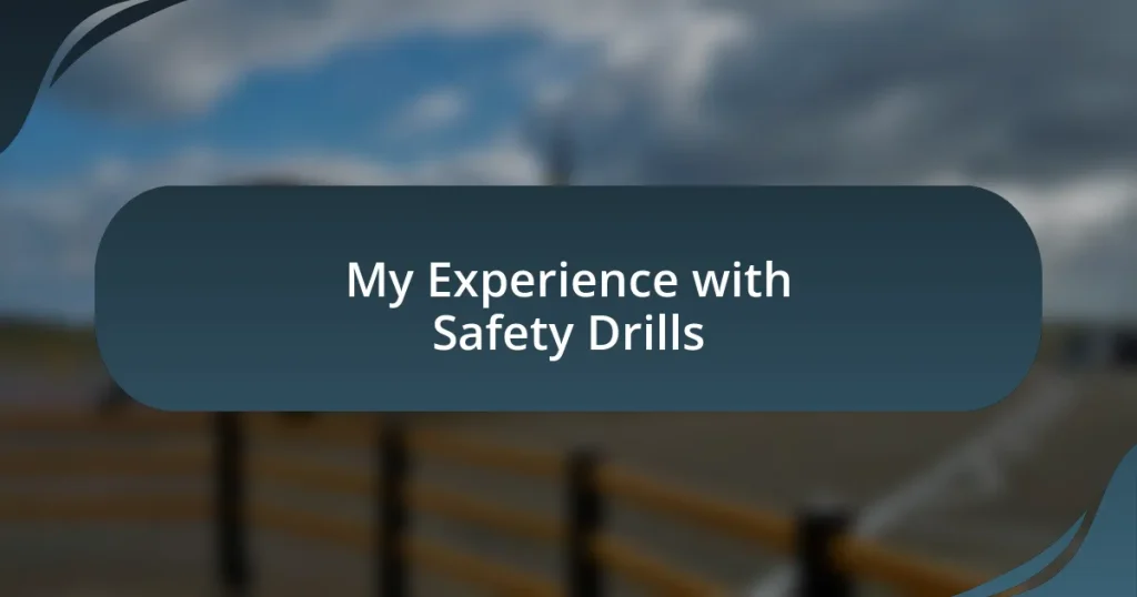 My Experience with Safety Drills