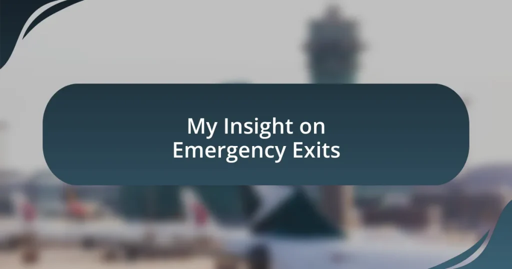 My Insight on Emergency Exits