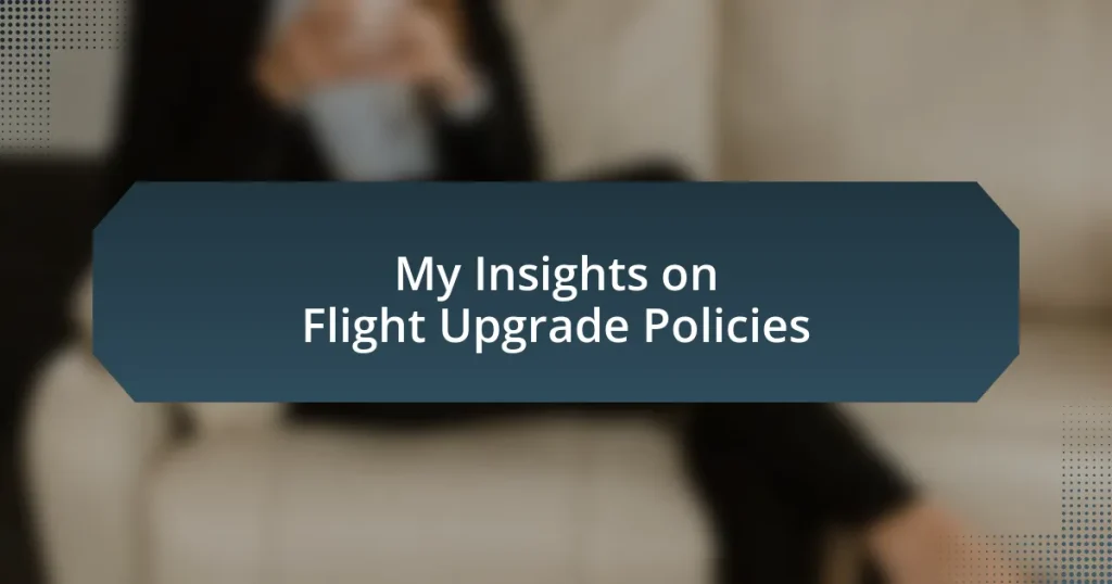 My Insights on Flight Upgrade Policies