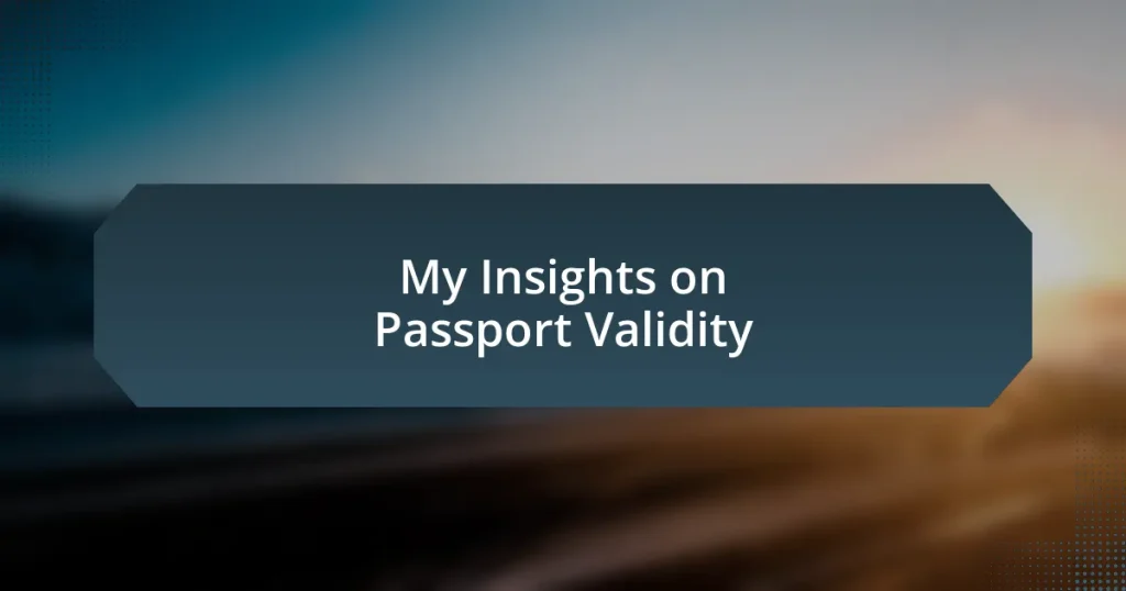 My Insights on Passport Validity