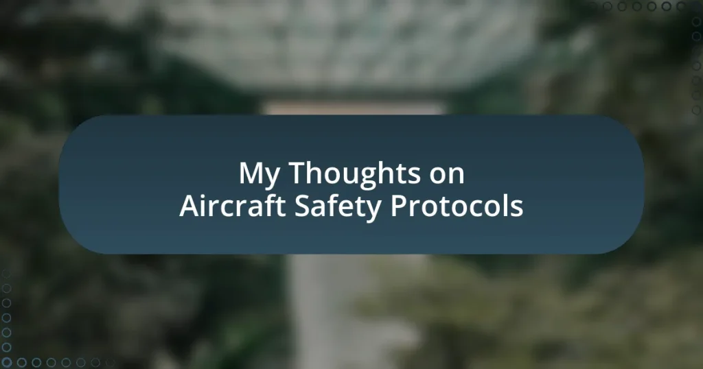 My Thoughts on Aircraft Safety Protocols