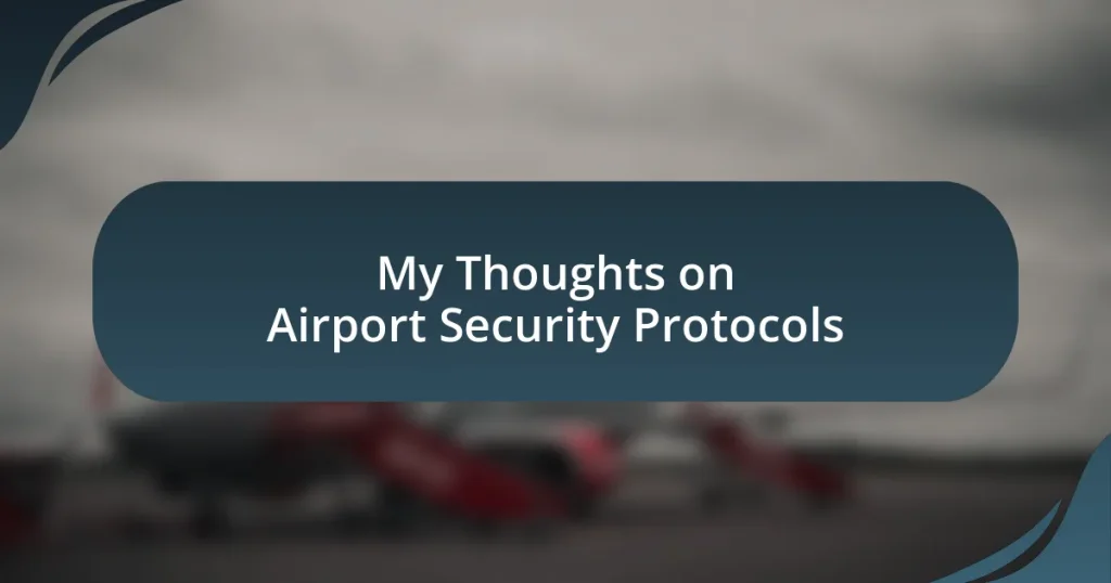 My Thoughts on Airport Security Protocols