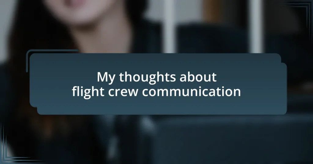 My thoughts about flight crew communication