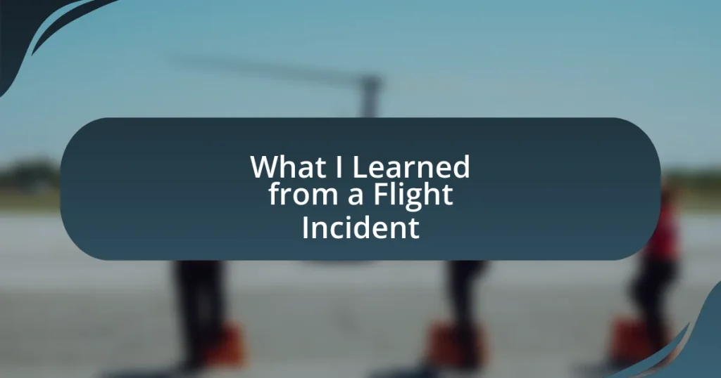 What I Learned from a Flight Incident