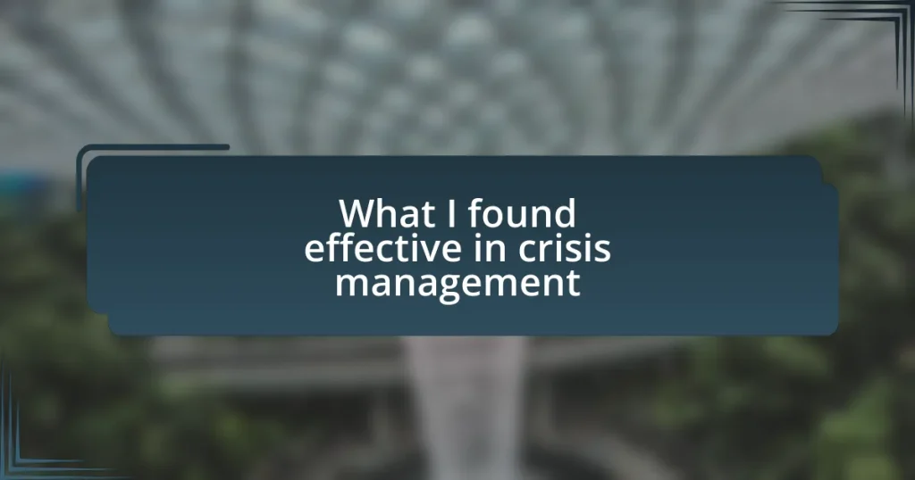 What I found effective in crisis management