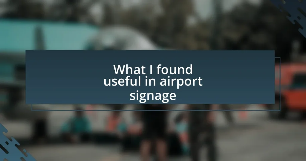 What I found useful in airport signage