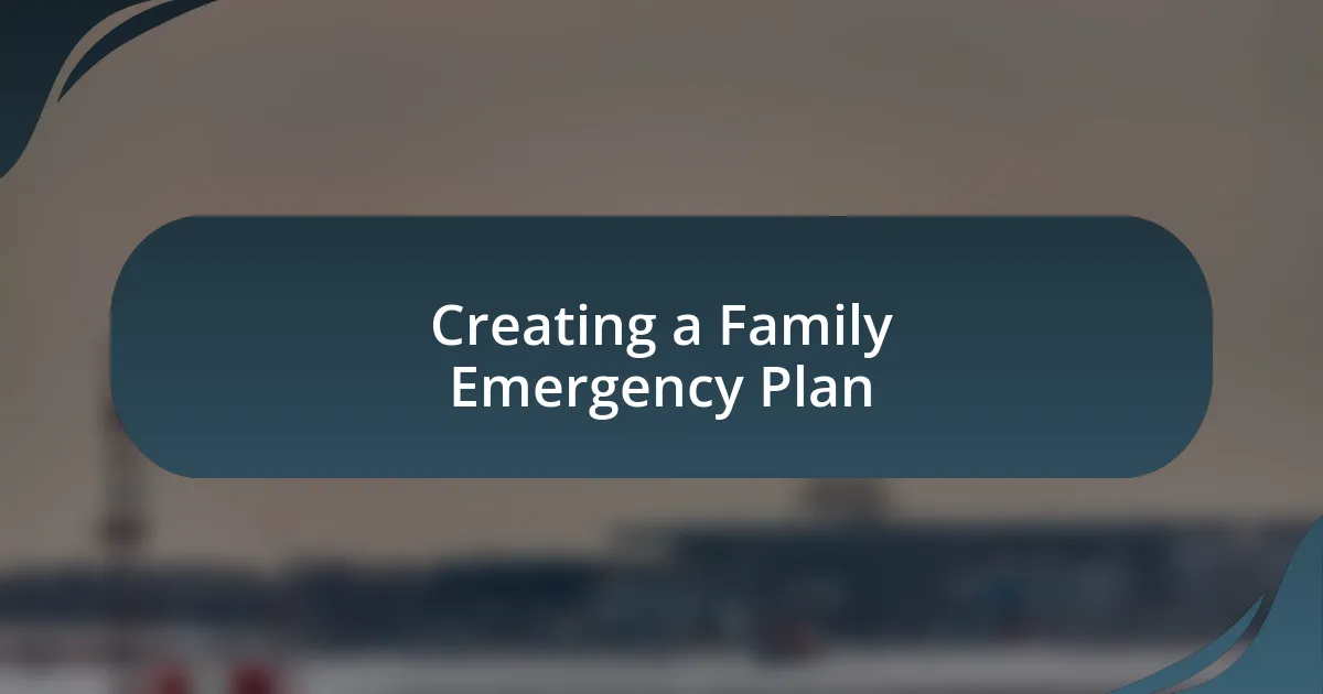 Creating a Family Emergency Plan