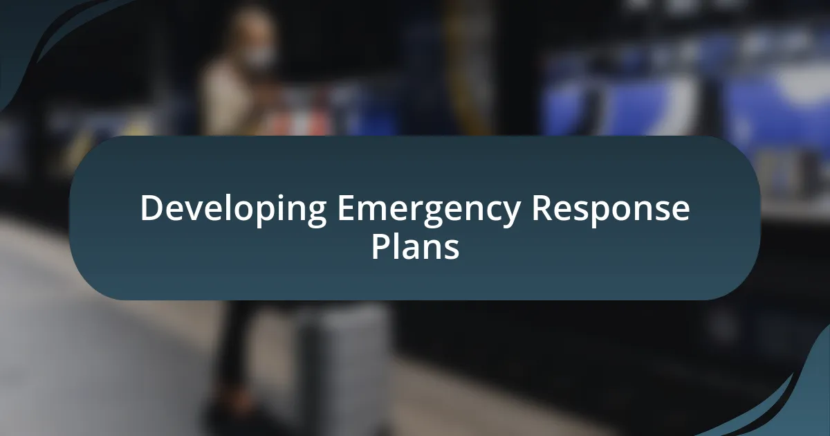 Developing Emergency Response Plans