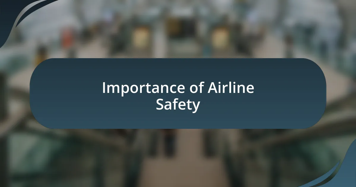 Importance of Airline Safety