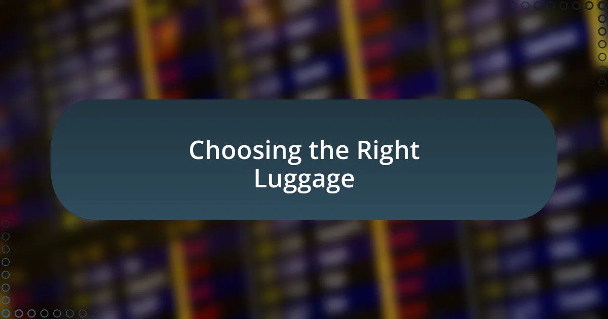 Choosing the Right Luggage