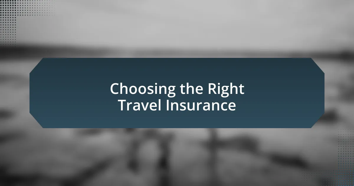 Choosing the Right Travel Insurance