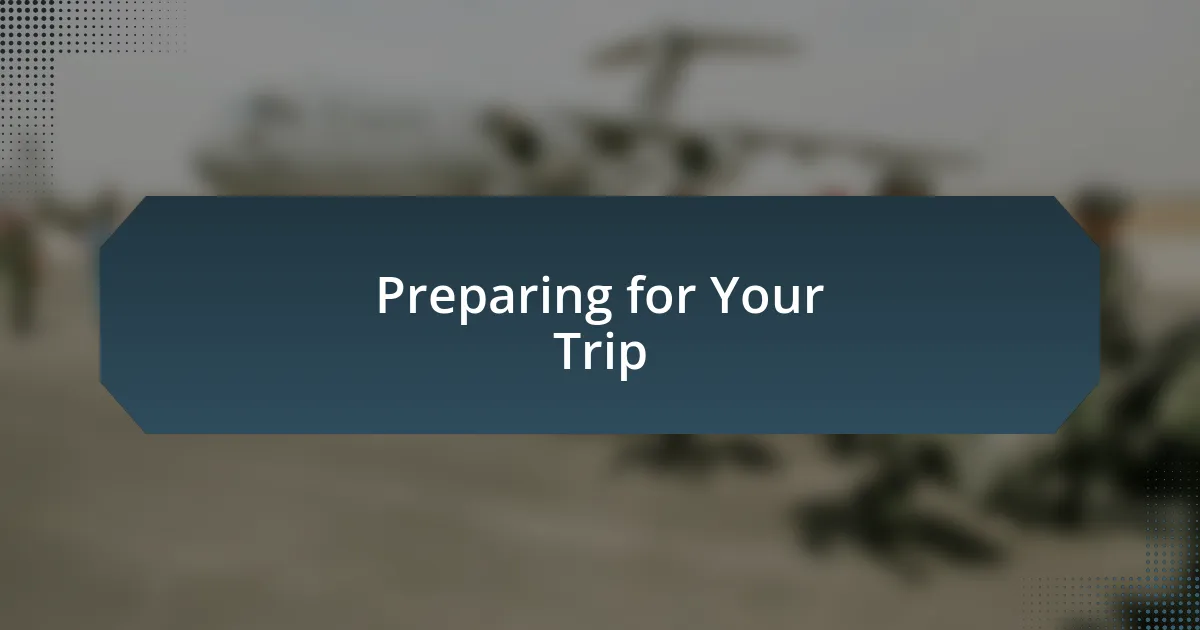 Preparing for Your Trip