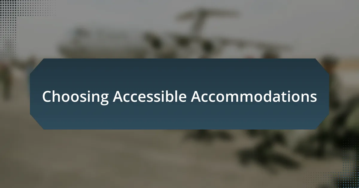 Choosing Accessible Accommodations