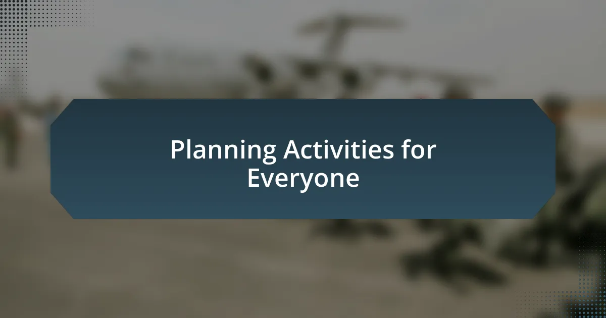 Planning Activities for Everyone