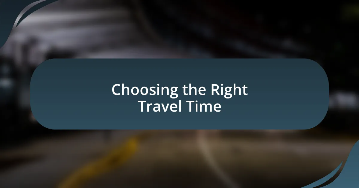 Choosing the Right Travel Time