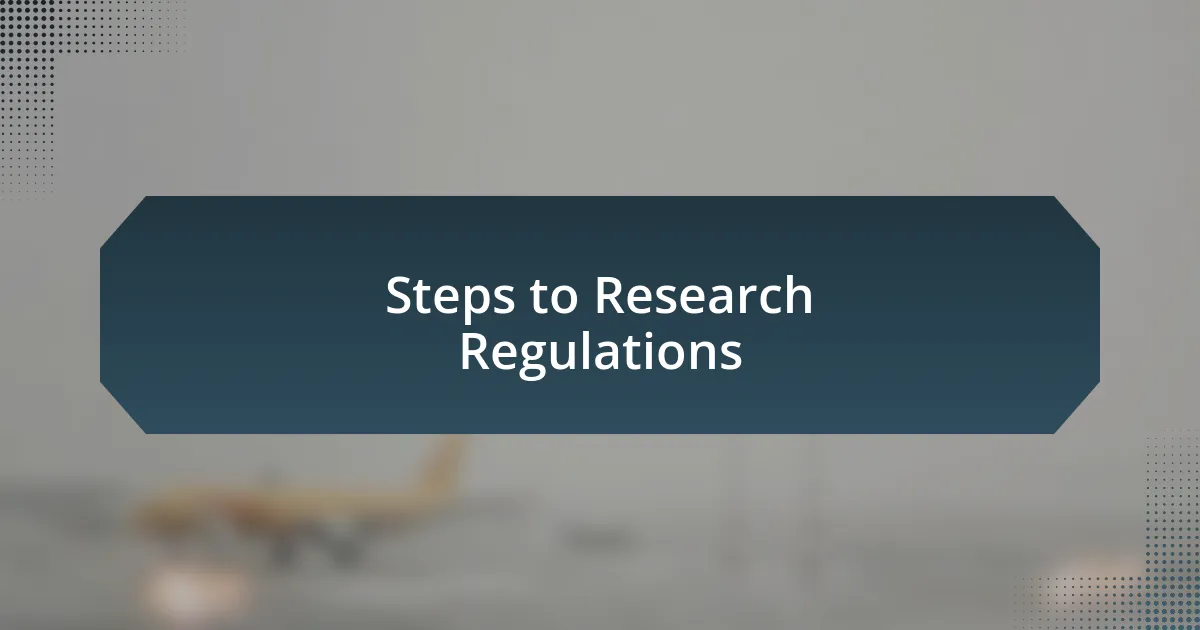 Steps to Research Regulations