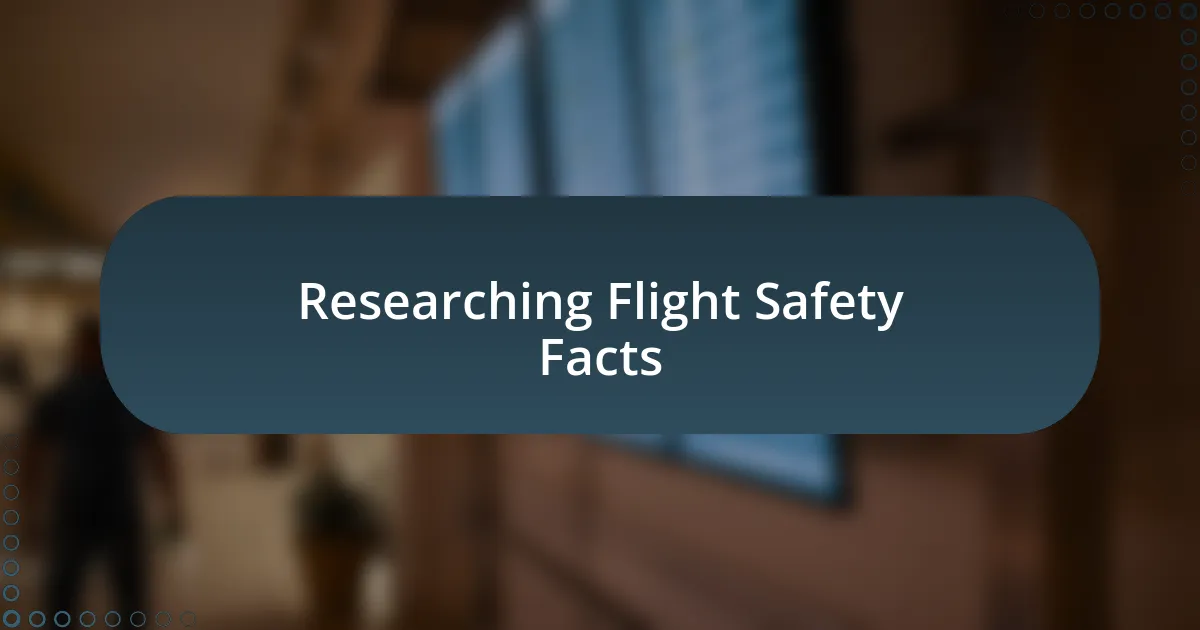 Researching Flight Safety Facts