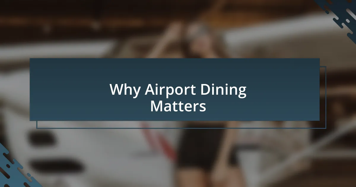 Why Airport Dining Matters