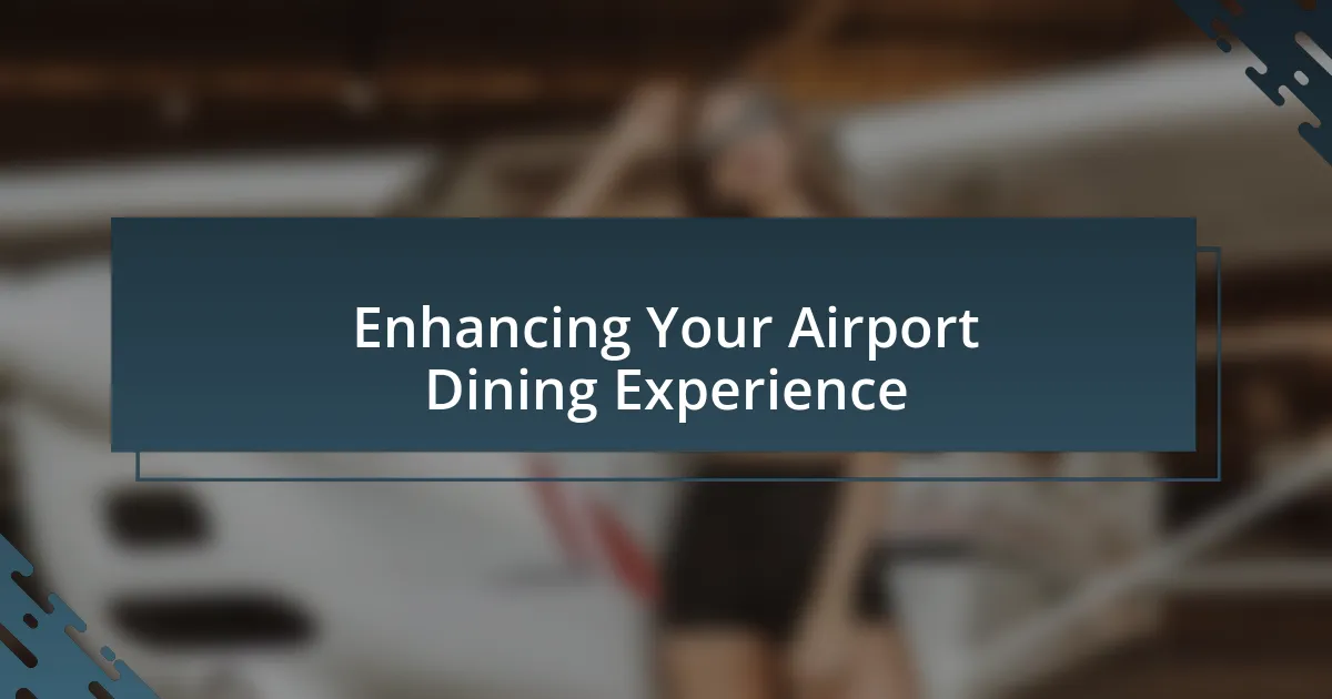 Enhancing Your Airport Dining Experience