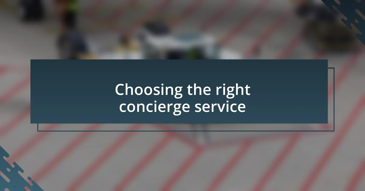 Choosing the right concierge service