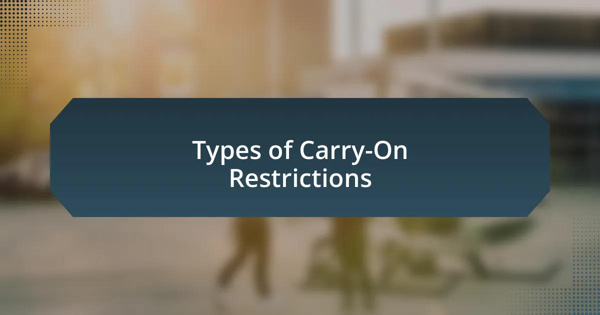 Types of Carry-On Restrictions