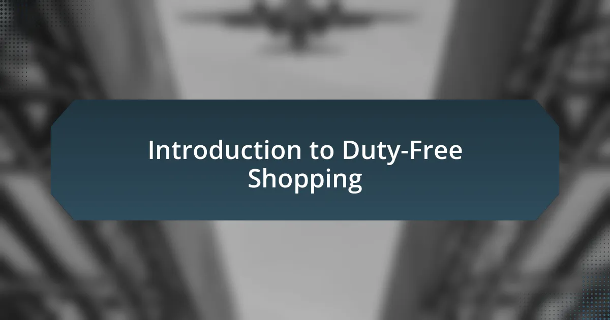 Introduction to Duty-Free Shopping