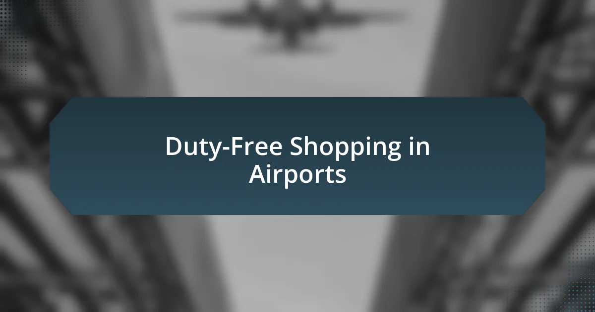 Duty-Free Shopping in Airports