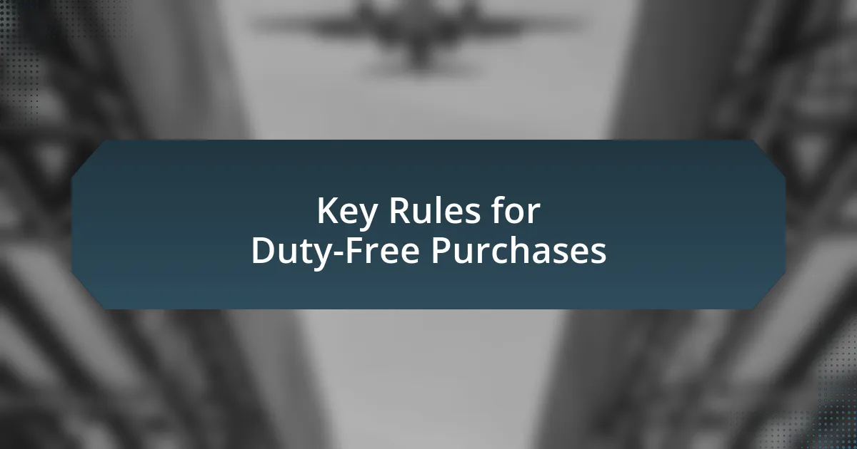 Key Rules for Duty-Free Purchases