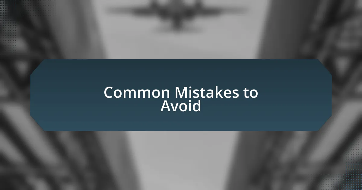 Common Mistakes to Avoid