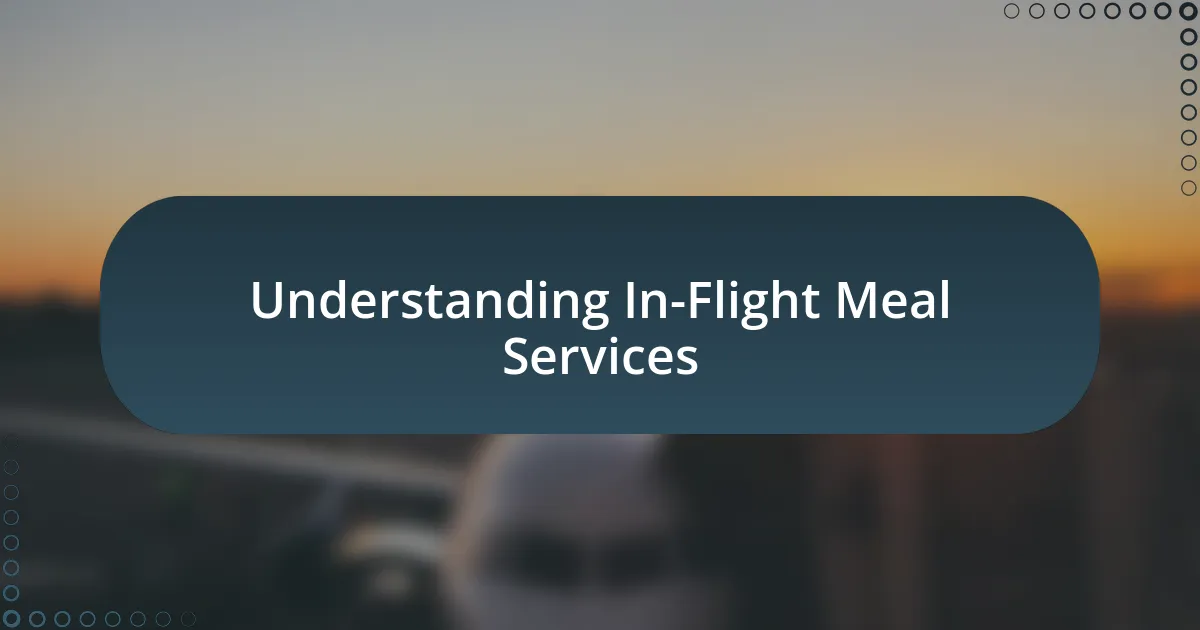 Understanding In-Flight Meal Services