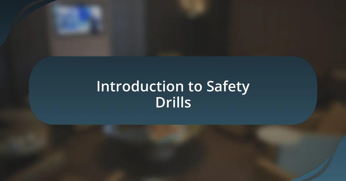 Introduction to Safety Drills