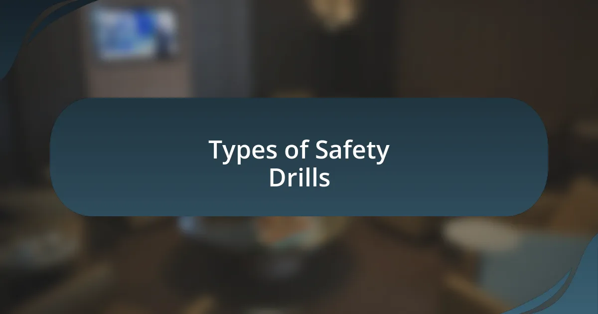 Types of Safety Drills