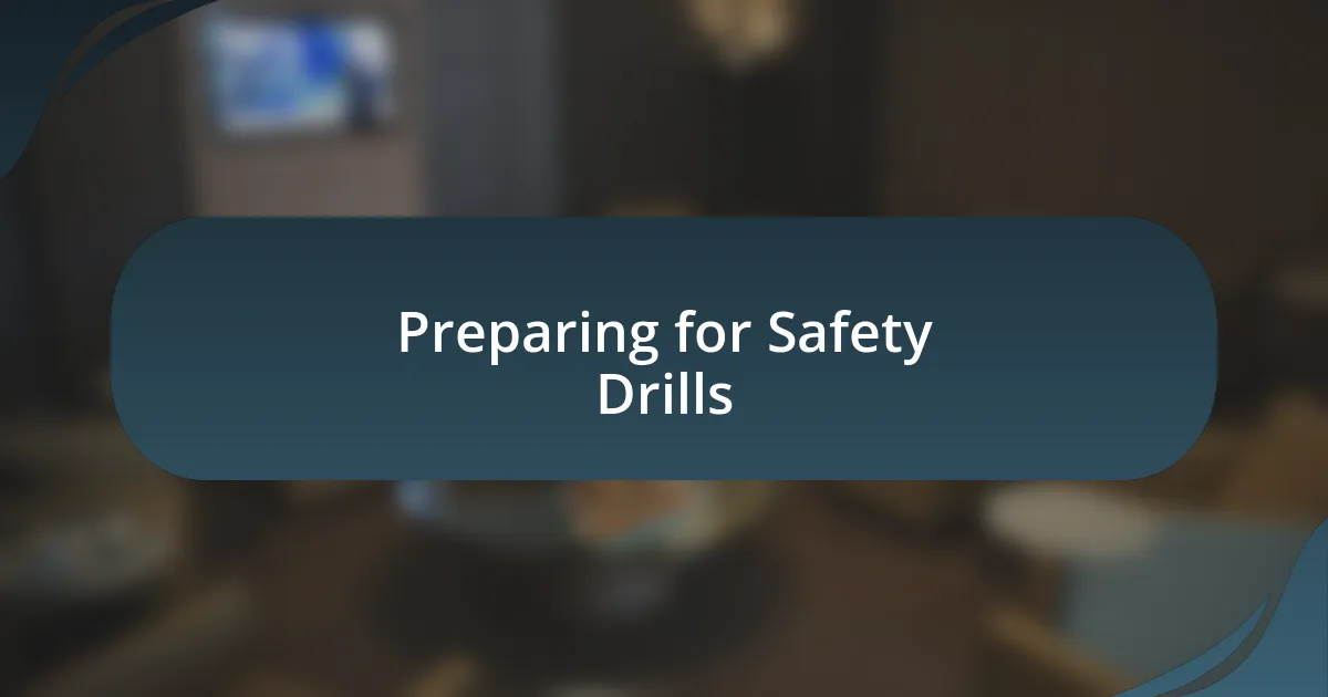 Preparing for Safety Drills