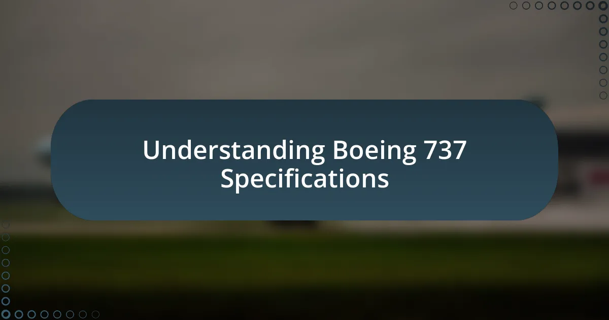 Understanding Boeing 737 Specifications