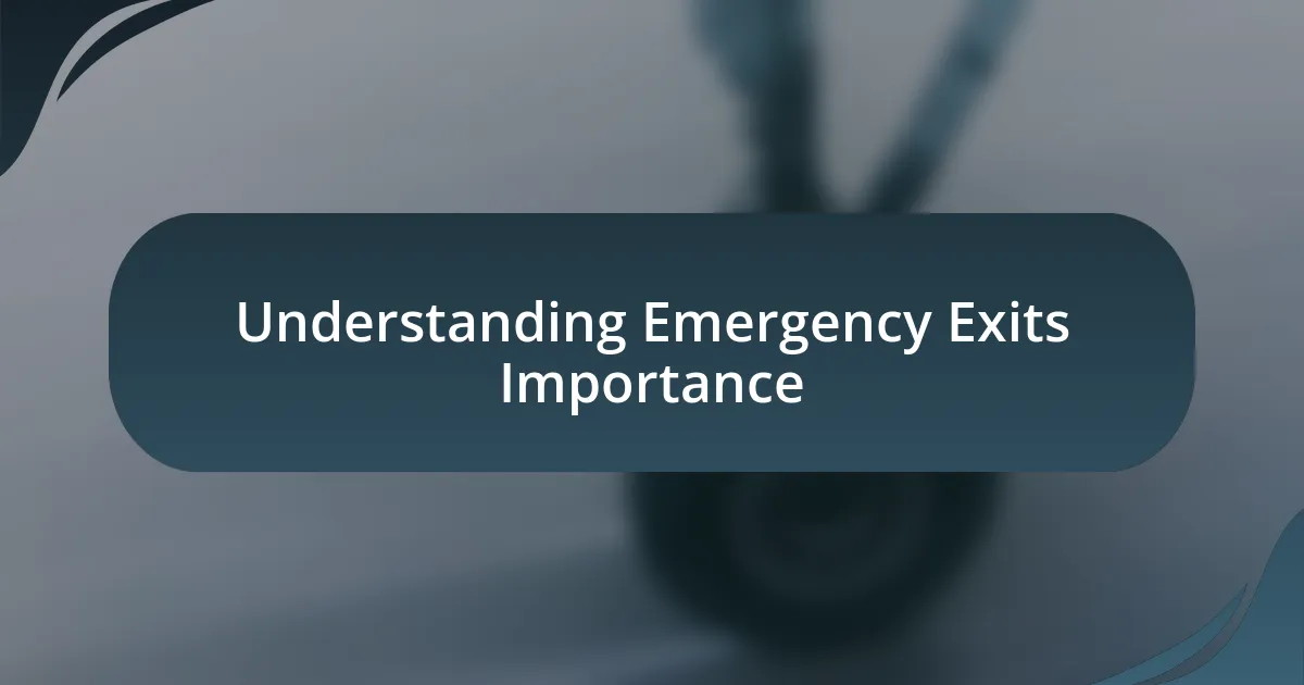 Understanding Emergency Exits Importance