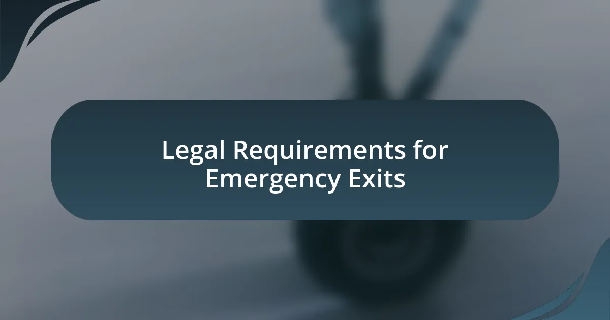 Legal Requirements for Emergency Exits