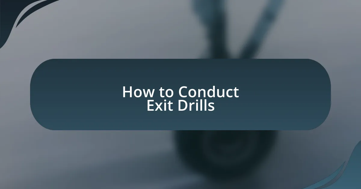 How to Conduct Exit Drills