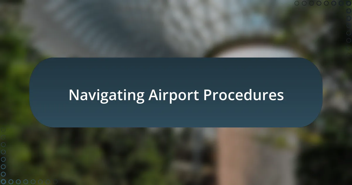 Navigating Airport Procedures