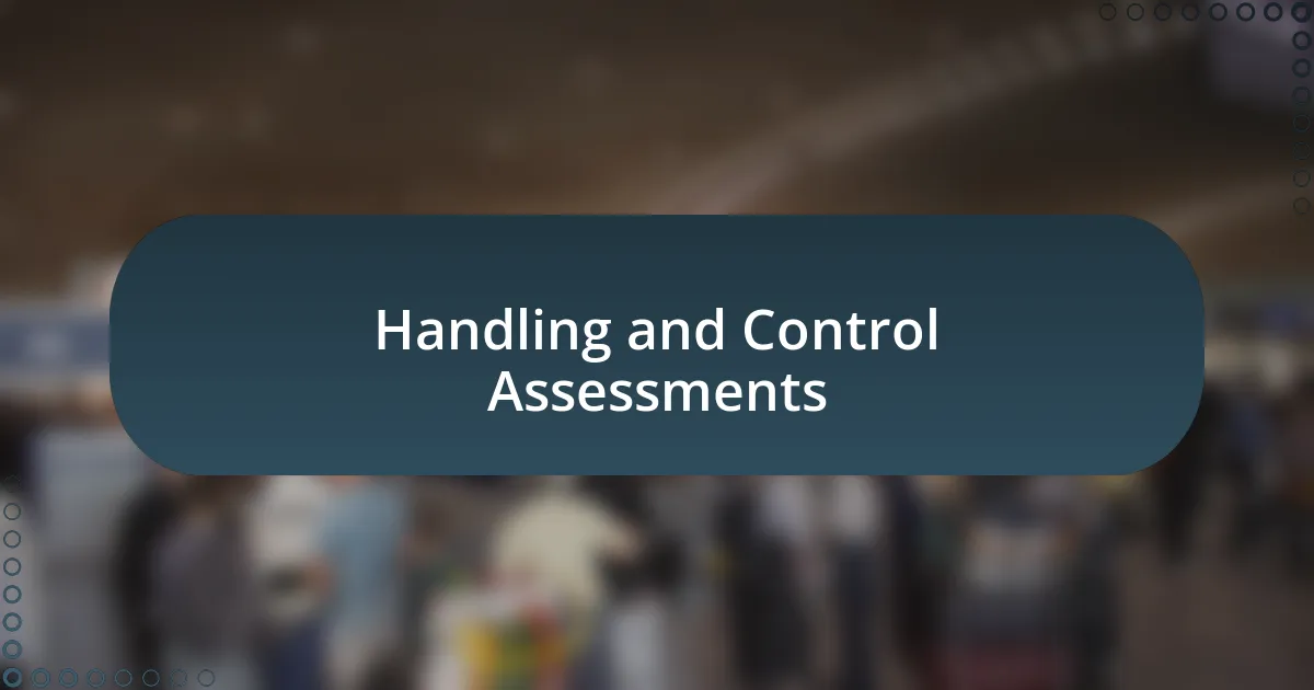 Handling and Control Assessments