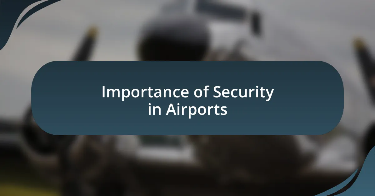 Importance of Security in Airports