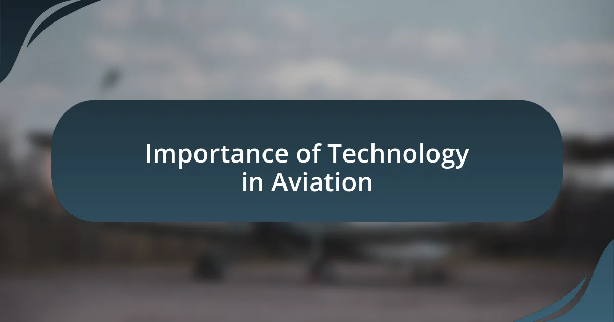 Importance of Technology in Aviation