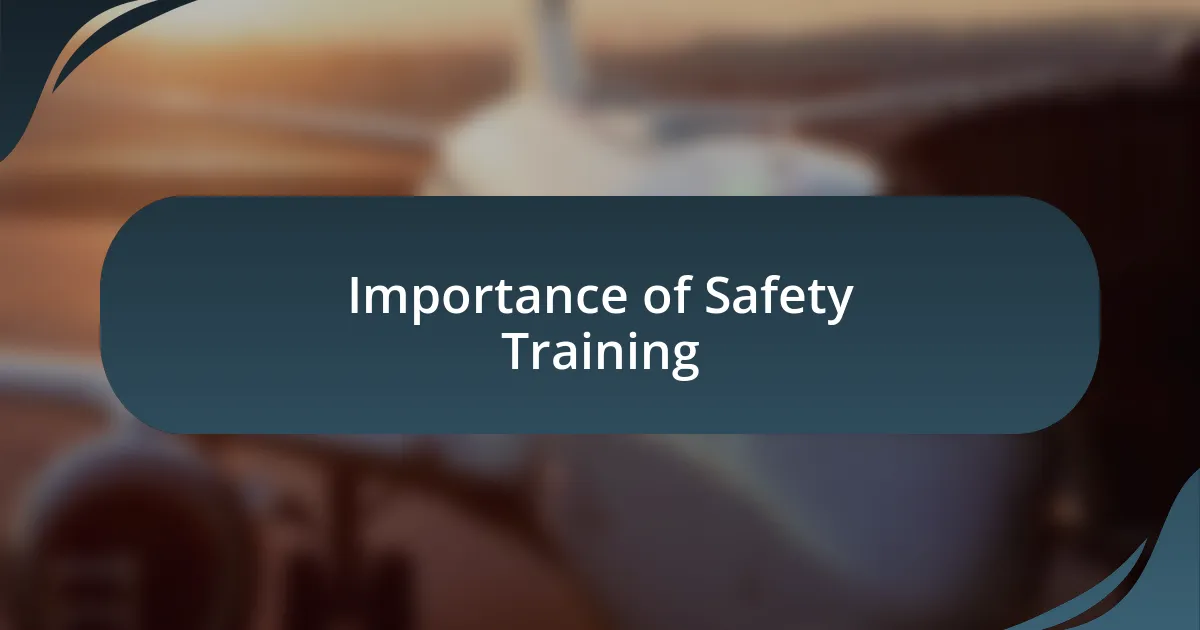 Importance of Safety Training