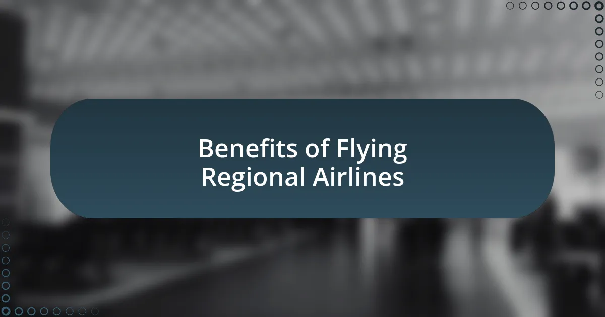 Benefits of Flying Regional Airlines