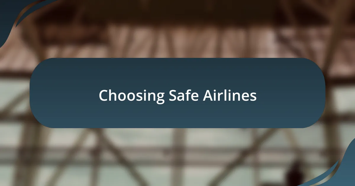 Choosing Safe Airlines