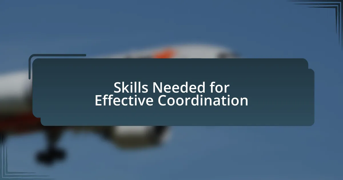 Skills Needed for Effective Coordination