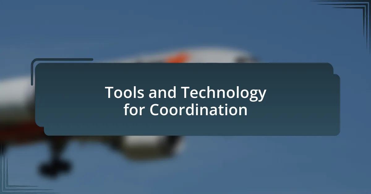 Tools and Technology for Coordination