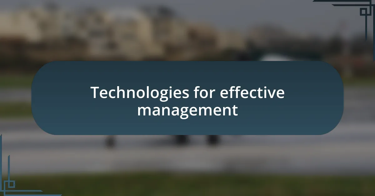 Technologies for effective management