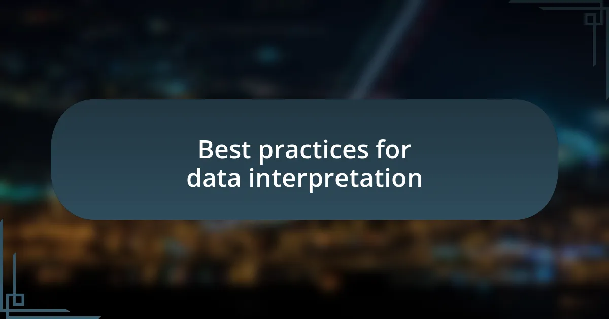 Best practices for data interpretation